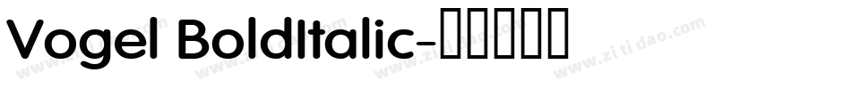 Vogel BoldItalic字体转换